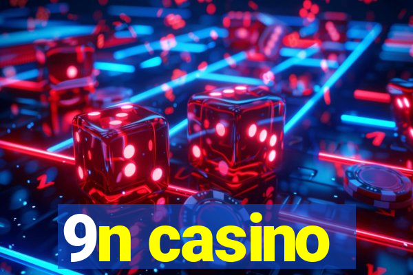 9n casino